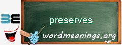 WordMeaning blackboard for preserves